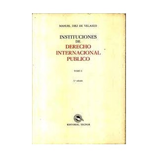 Instituciones de derecho internacional público, tomos I y  II Obra completa